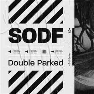 SODF - Double Parked download mp3