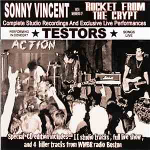 Sonny Vincent With Members Of Rocket From The Crypt - Complete Studio Recordings And Exclusive Live Performances download mp3