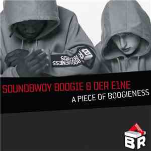Soundbwoy Boogie & Der E1ne - A Piece Of Boogieness download mp3