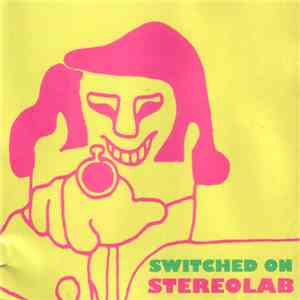 Stereolab - Switched On mp3 download