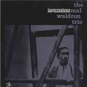 The Mal Waldron Trio - Impressions mp3 download