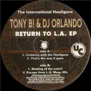 Tony B! & DJ Orlando - Return To L.A. EP download mp3