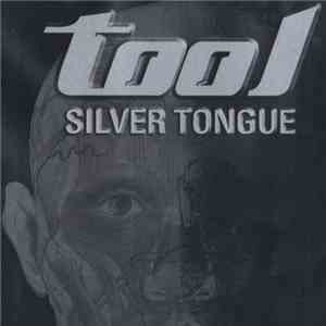 Tool  - Silver Tongue download mp3