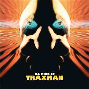 Traxman - Da Mind Of Traxman download mp3