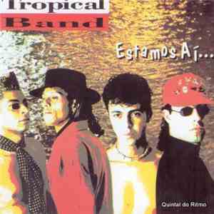 Tropical Band  - Estamos Aí... download mp3