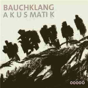 Bauchklang Vocal Groove Project - Akusmatik download mp3