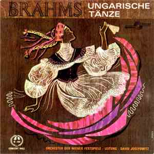Brahms / Orchester Der Wiener Festspielorchester • Leitung: David Josefowitz - Ungarische Tänze download mp3