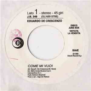 Eduardo De Crescenzo / Gino Paoli - Come Mi Vuoi / Questa Volta No mp3 download
