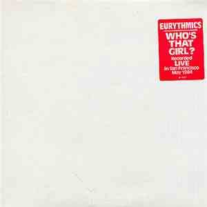 Eurythmics - Who's That Girl? (Live Version) download mp3