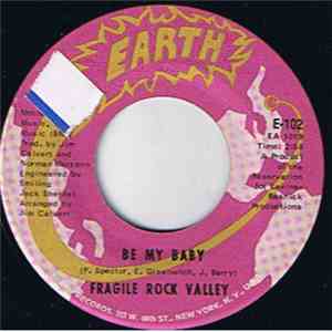 Fragile Rock Valley - Be My Baby / If You Want Me download mp3