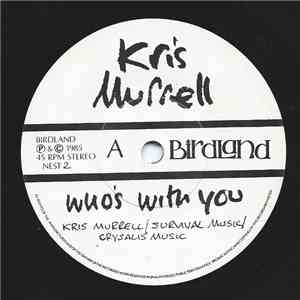 Kris Murrell - Who's WIth You download mp3