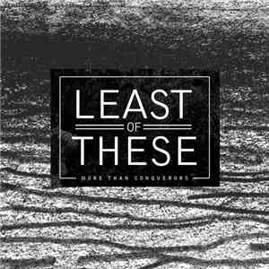 Least Of These - More Than Conquerors download mp3