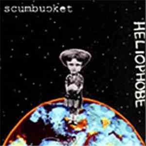 Scumbucket - Heliophobe download mp3