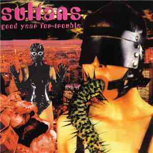 Sultans Of Ping F.C. - Good Year For Trouble download mp3