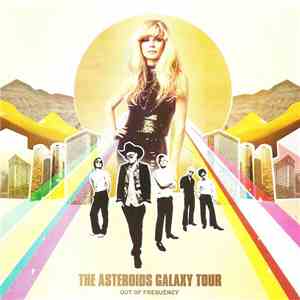 The Asteroids Galaxy Tour - Out Of Frequency download mp3