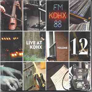 Various - Live At KDHX: Volume 12 download mp3