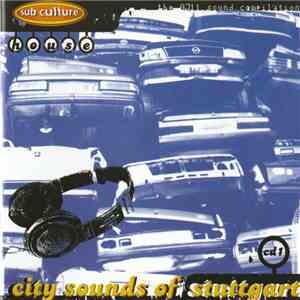 Various - Sub Culture's City Sounds Of Stuttgart '96 - CD1 "House" download mp3