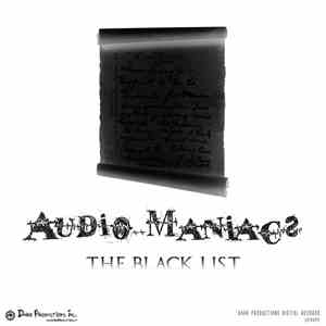 Audio Maniacs - The Black List download mp3