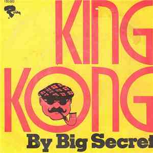 Big Secret - King Kong download mp3