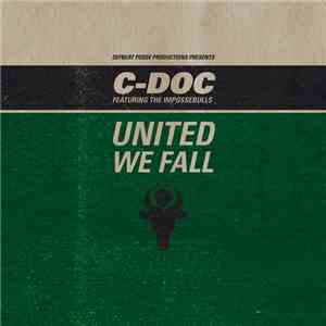 C-Doc Featuring The Impossebulls - United We Fall download mp3