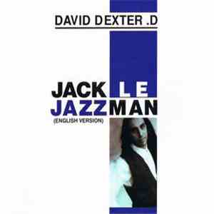 David Dexter D - Jack Le Jazzman (English Version) download mp3