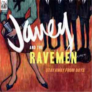 Janey & The Ravemen - Stay Away From Boys download mp3