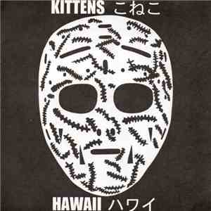 Kittens - Hawaii mp3 download