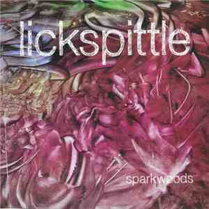 Lickspittle - Sparkwounds download mp3