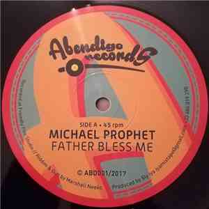 Michael Prophet - Father Bless Me download mp3