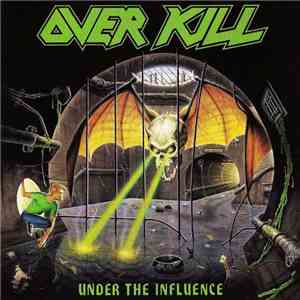 Overkill - Under The Influence download mp3