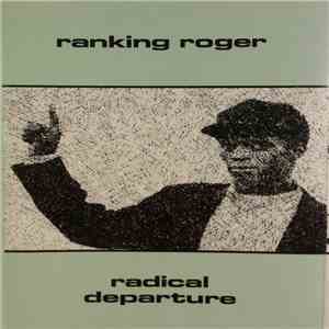 Ranking Roger - Radical Departure download mp3