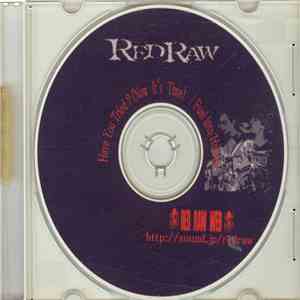 Red Raw  - Have You Tried? (Now It's Time) / Fuel Into Heaven download mp3