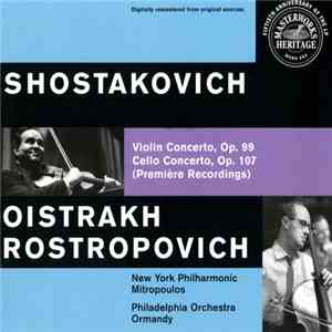 Shostakovich / Oistrakh / Rostropovich - Shostakovich: Violin Concerto, Op. 99, Cello Concerto, Op. 107 (Première Recordings) download mp3