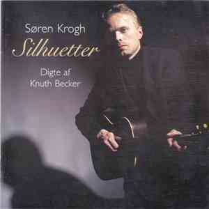 Søren Krogh - Silhuetter (Digte Af Knuth Becker) download mp3