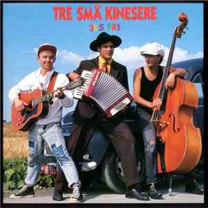 Tre Små Kinesere - 365 Fri download mp3