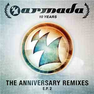 Various - Armada 10 Years - The Anniversary Remixes E.P. 2 download mp3