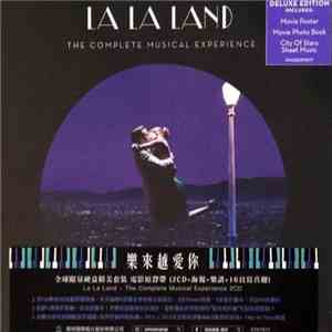 Various - La La Land - The Complete Musical Experience | 樂來越愛你 全球限量硬盒精美套裝 mp3 download