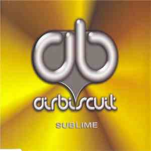 Airbiscuit - Sublime download mp3