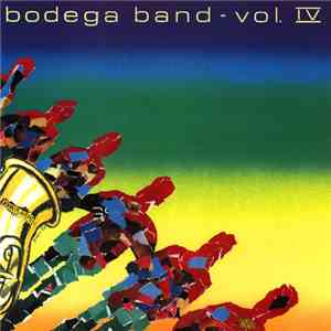 Bodega Band - Vol. IV download mp3