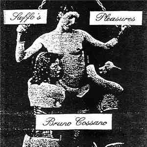 Bruno Cossano - Saffo's Pleasures download mp3