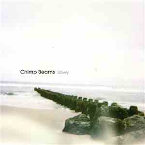 Chimp Beams - Slowly download mp3