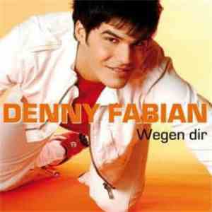 Denny Fabian - Wegen Dir download mp3