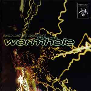Ed Rush & Optical - Wormhole download mp3