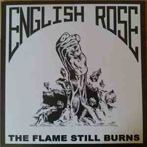 English Rose - The Flame Still Burns download mp3