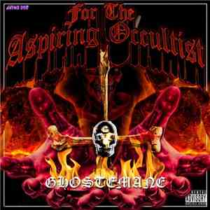 GhosteMane - For The Aspiring Occultist mp3 download