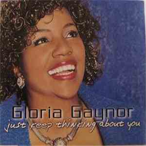 Gloria Gaynor - Just Keep Thinking About You mp3 download