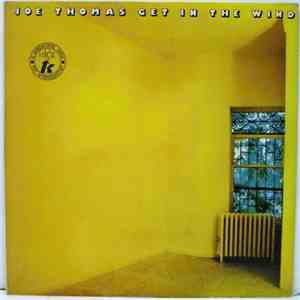 Joe Thomas - Get In The Wind mp3 download