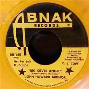 John Howard Abdnor - Big Silver Angel mp3 download