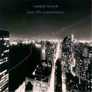 Randell Kirsch - Near Life Expeareance download mp3