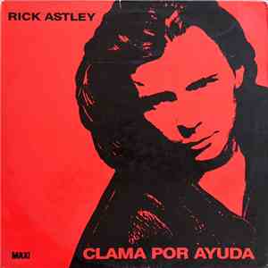 Rick Astley - Clama Por Ayuda download mp3